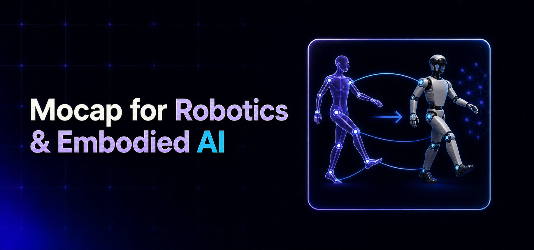 Mocap for Robotics & Embodied AI